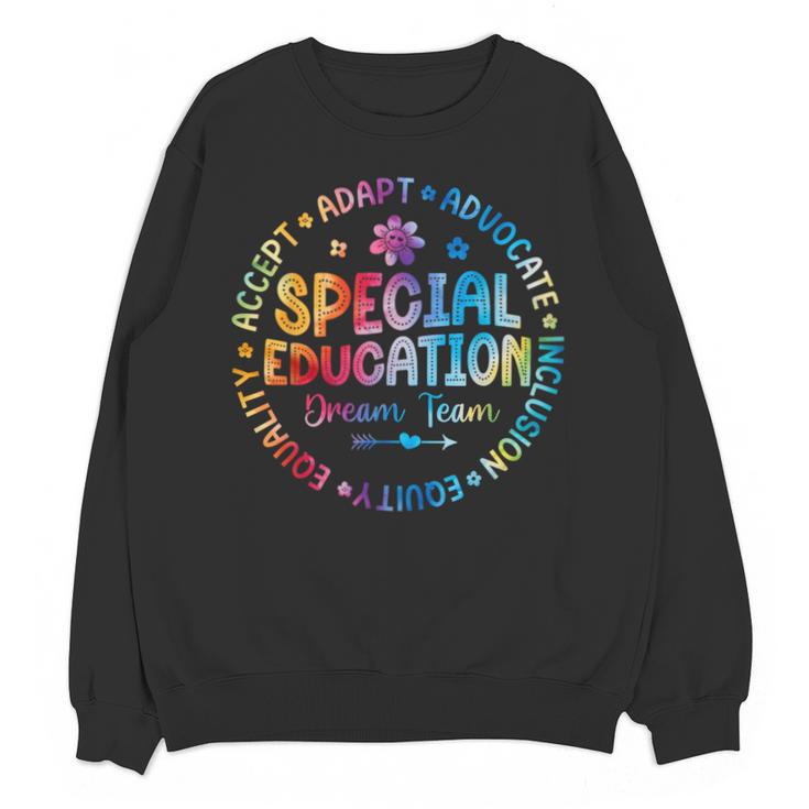 Special Education Squad Dream Team SPED Teacher Back School Unisex Sweatshirt