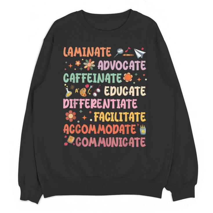 SPED Caffeinate Advocate Laminate Educate Teacher Facilitate For Men Women Unisex Sweatshirt