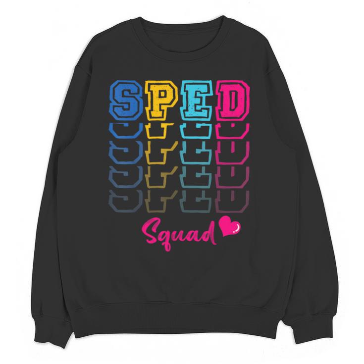SPED Squad Proud Special Education Para Teacher Colorful Unisex Sweatshirt