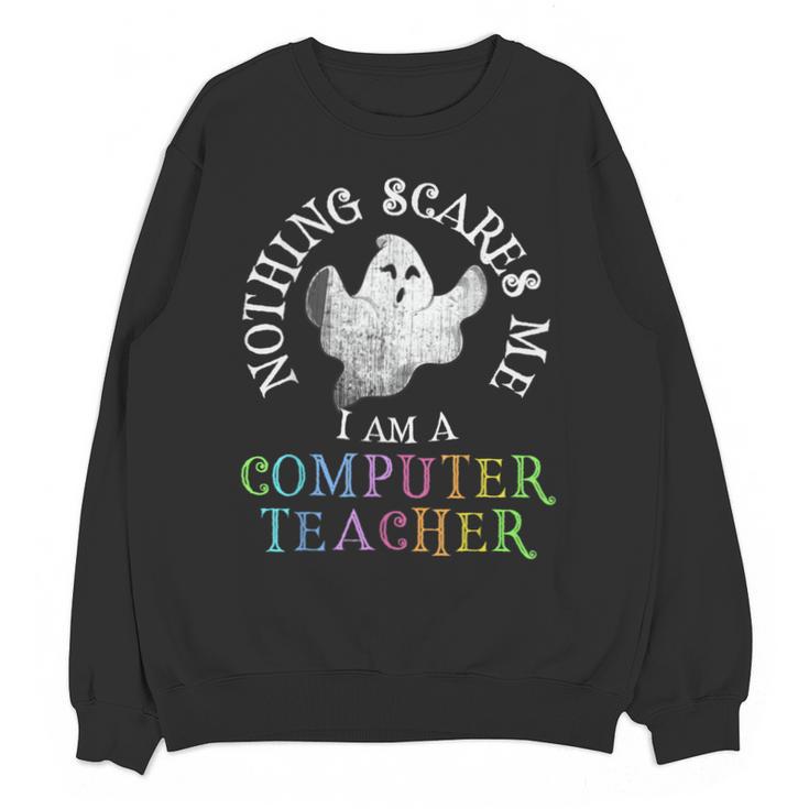 This Is My Spooky COMPUTER TEACHER Costume Don't Scare Me Unisex Sweatshirt