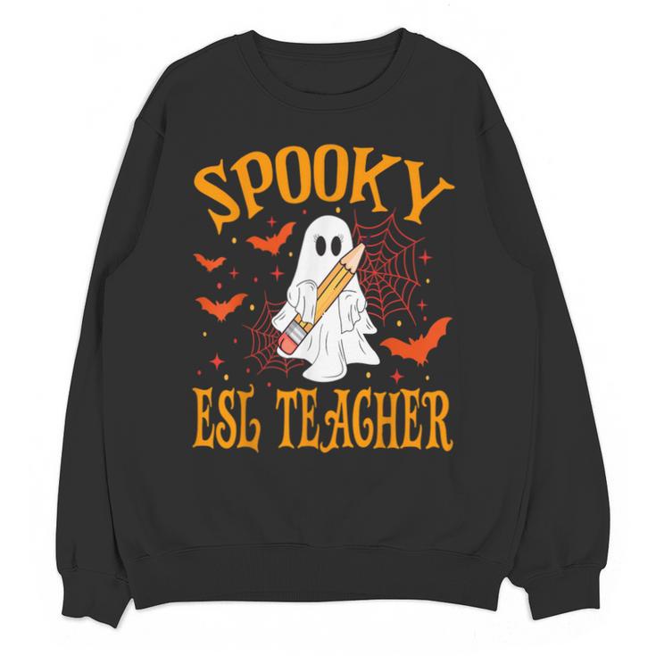 Spooky ESL Teacher Ghost Halloween School Women Unisex Sweatshirt