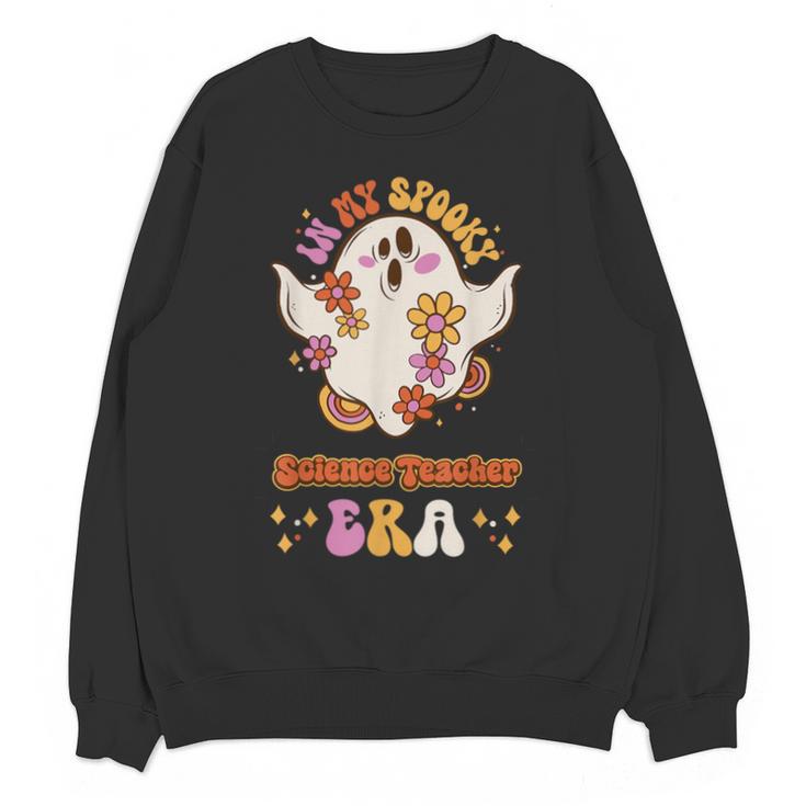 In My Spooky Science Teacher Era Occupational Haunts Unisex Sweatshirt