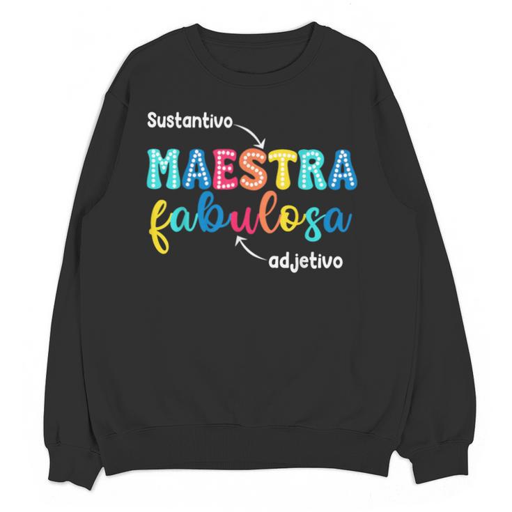 Sustantivo Maestra Fabulosa Adjetivo Spanish Teacher Unisex Sweatshirt