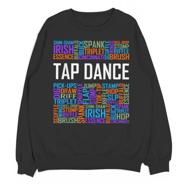 Tap Dance Words Lover Tap Dancer Dancing Teacher Unisex Sweatshirt