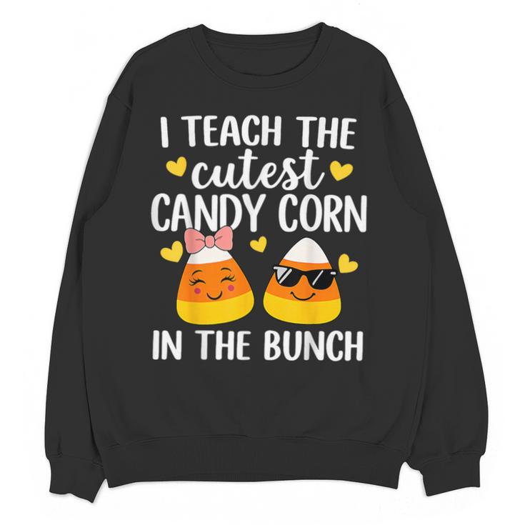 I Teach The Cutest Candy Corn In The Bunch Teacher Halloween Unisex Sweatshirt