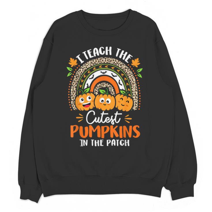 I Teach The Cutest Pumpkins In The Patch Teacher Halloween Unisex Sweatshirt