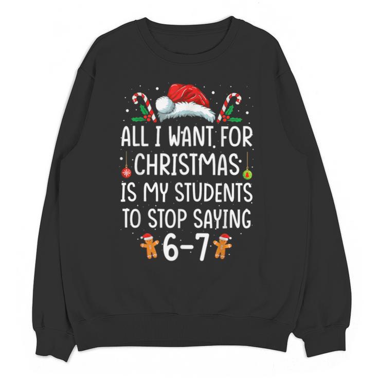 Teacher 67 Christmas Six Seven 6-7 For Men Women Humor Unisex Sweatshirt