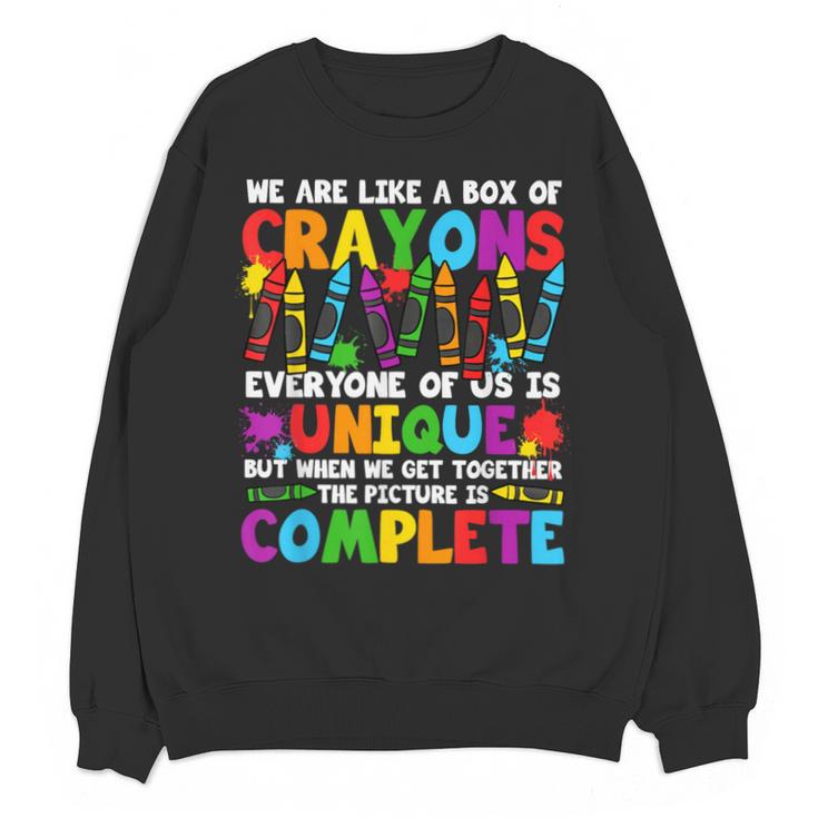Teacher We Are Like A Box Of Crayons Back To School Unisex Sweatshirt