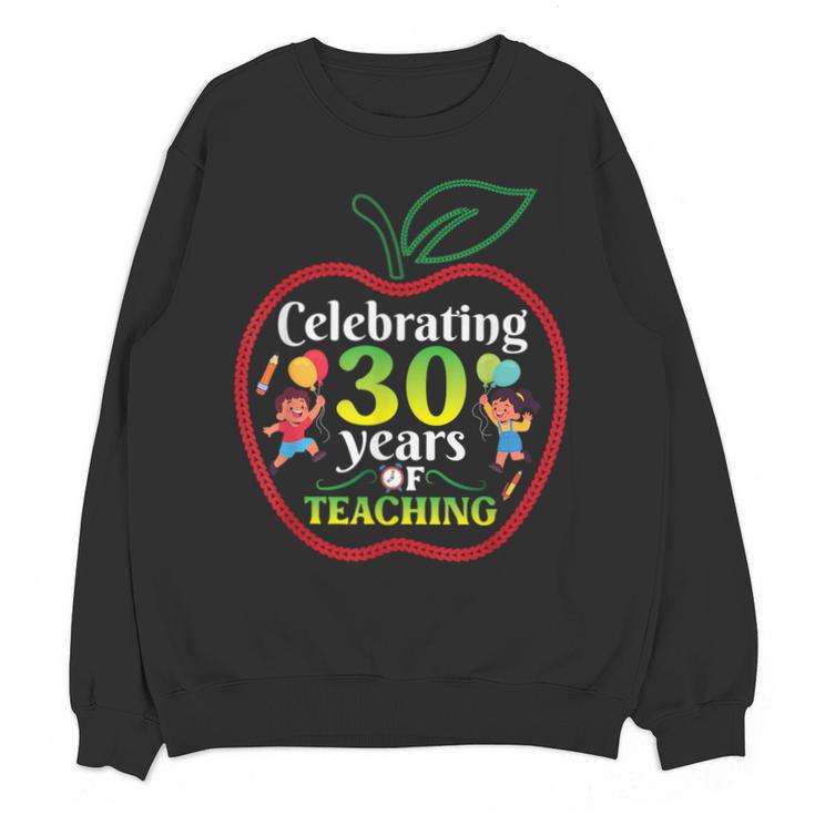 Teacher Celebrating 30 Years Of Teaching Students School Unisex Sweatshirt