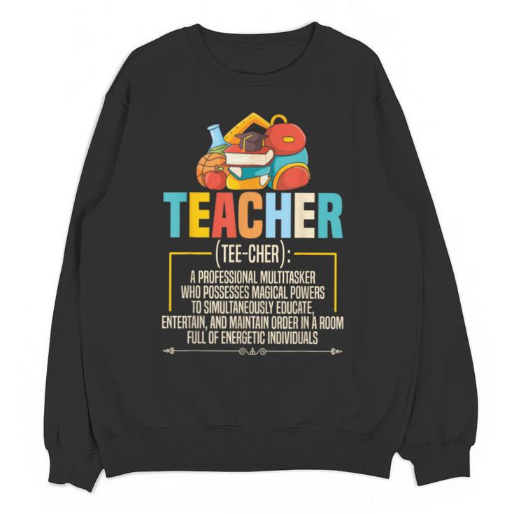 Teacher Definition Teaching School Teacher Men Women Unisex Sweatshirt