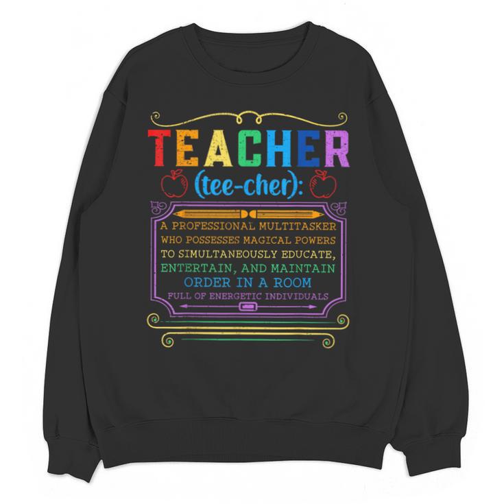 Teacher Definition Teaching School Teacher Unisex Sweatshirt