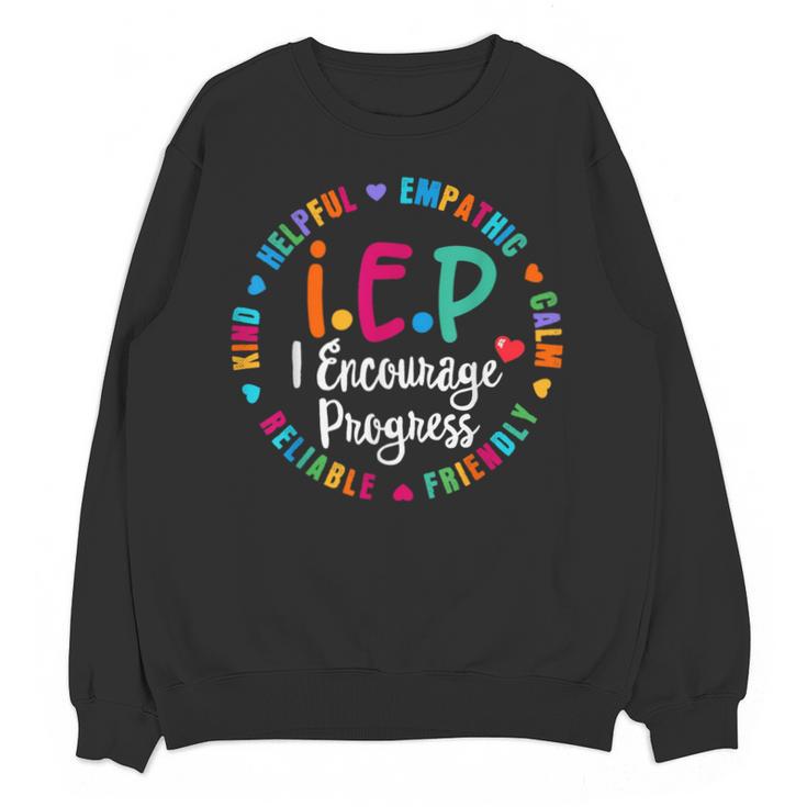 Teacher IEP IEP Encourage Progress Special Education Unisex Sweatshirt
