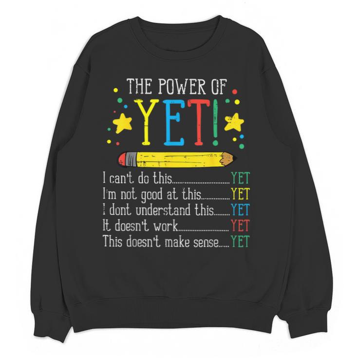 Teacher Power Of Yet Cant Do This Inspirational Women Men Unisex Sweatshirt
