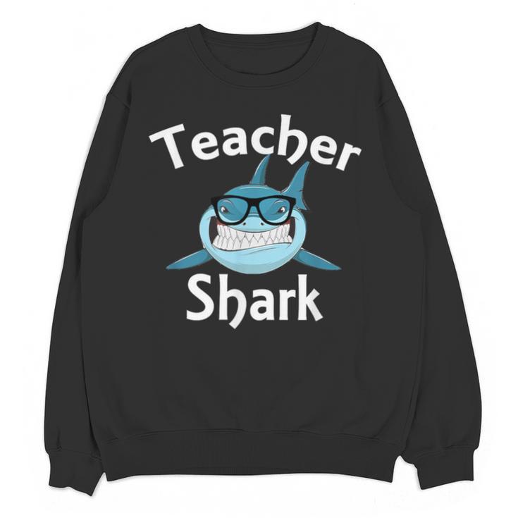 Teacher Shark Teacher For Men Women Unisex Sweatshirt