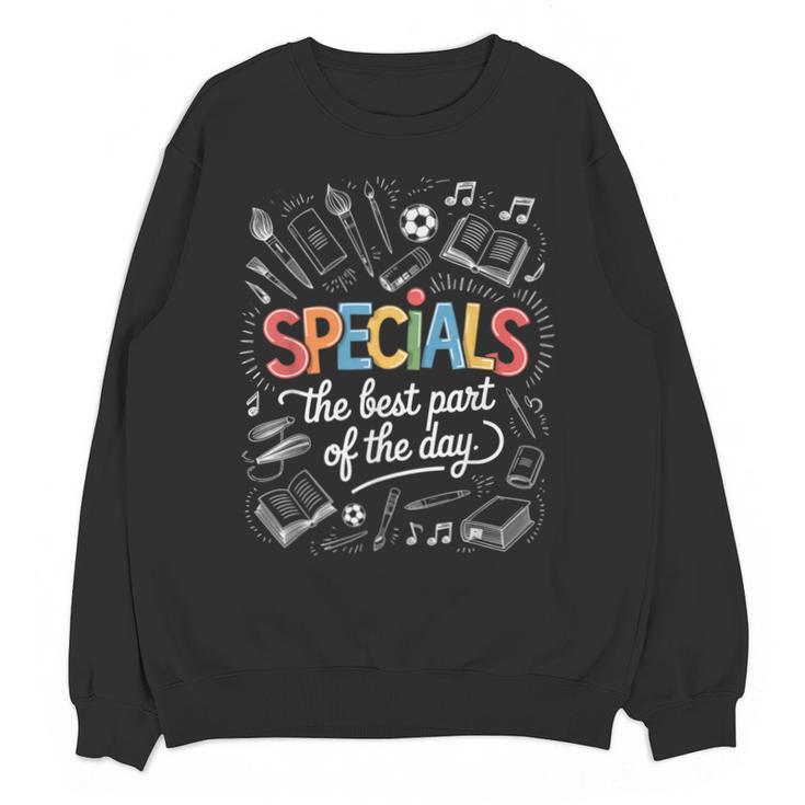 Teacher Specials The Best Part Of The Day Specials Squad Unisex Sweatshirt