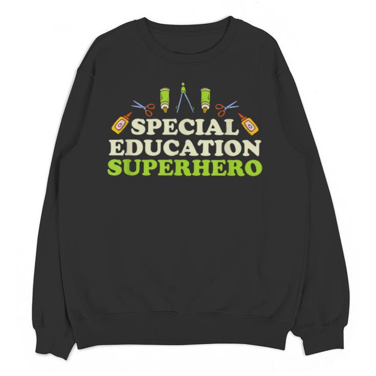 Teacher Superhero Student Educator Special Education Unisex Sweatshirt