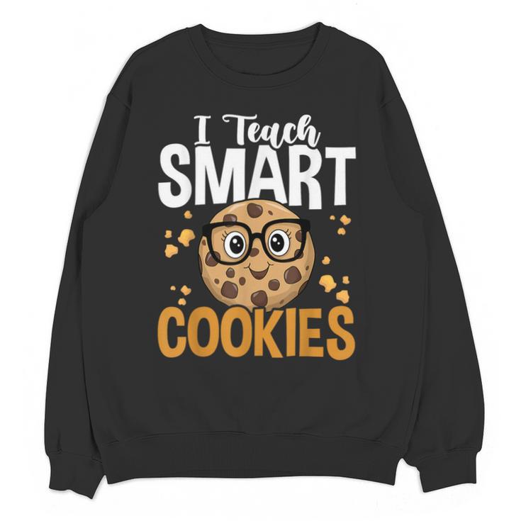 Teacher I Teach Smart Cookies Nerd Unisex Sweatshirt