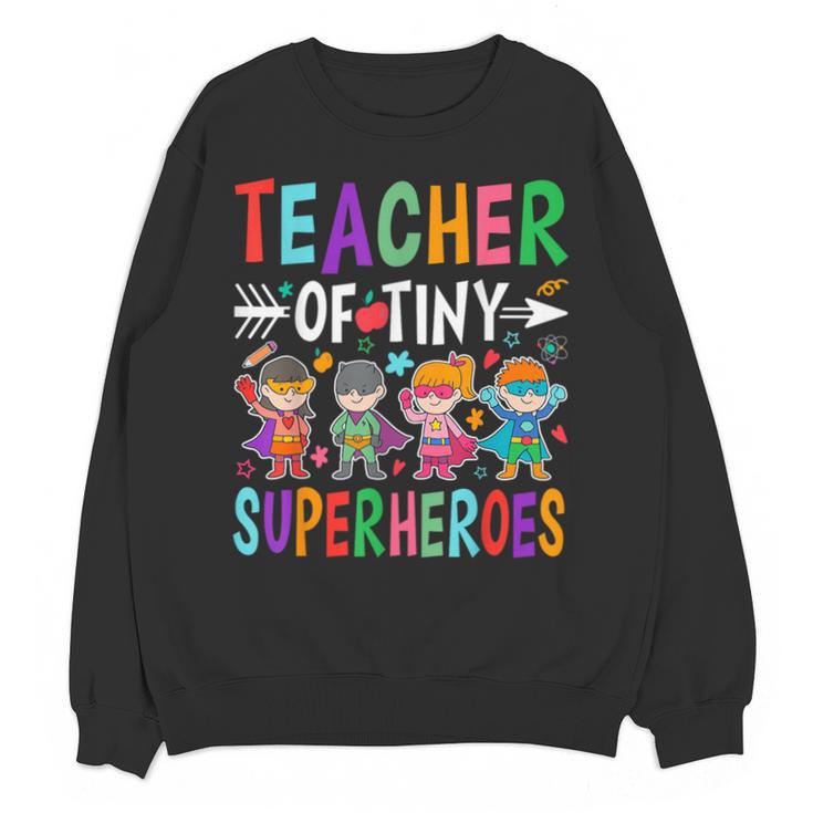Teacher Of Tiny Superheroes Unisex Sweatshirt