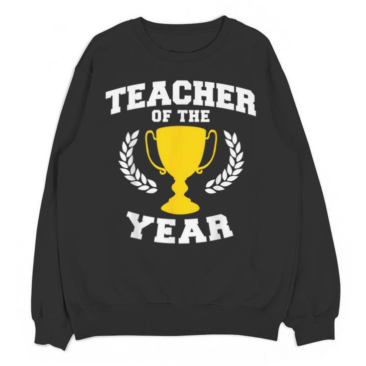 Teacher Of The Year For Men Women Unisex Sweatshirt