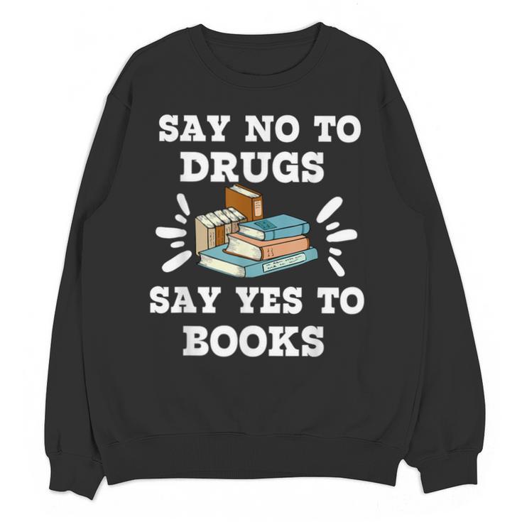 Teachers Red Ribbon Week Say No To Drugs Say Yes To Books Unisex Sweatshirt