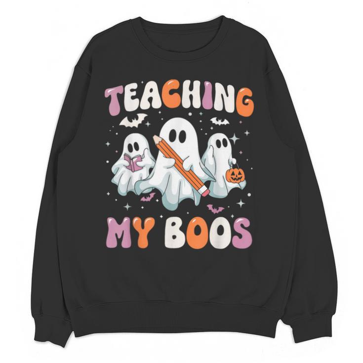Teaching My Boos Teacher Cute Ghost Teacher Halloween Unisex Sweatshirt