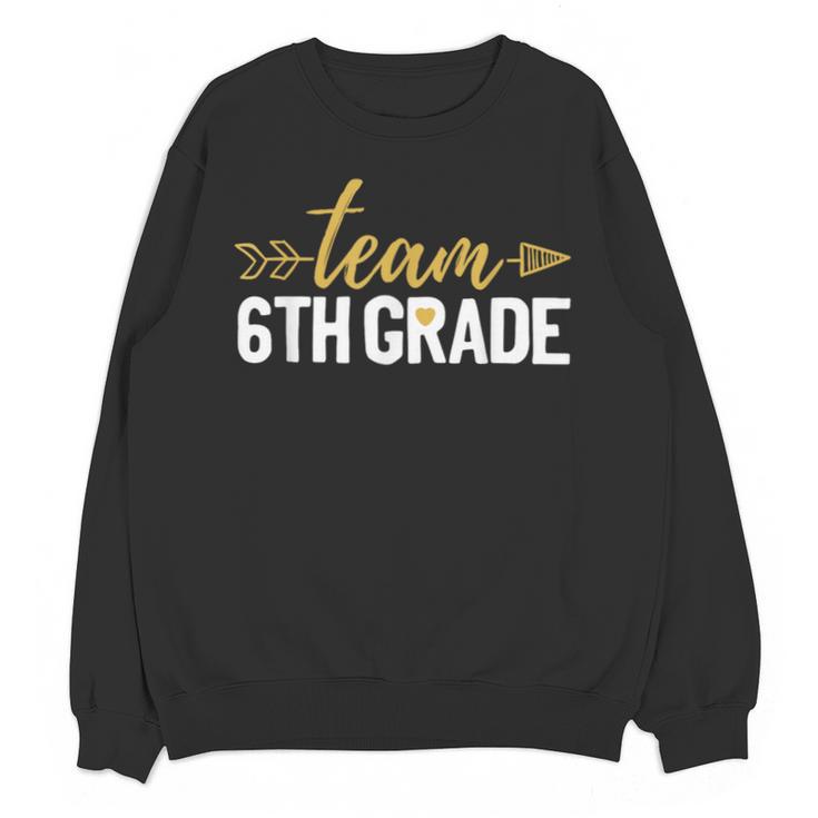 Team 6th Grade Hello Sixth Grade Crew Squad Teacher Kids Unisex Sweatshirt