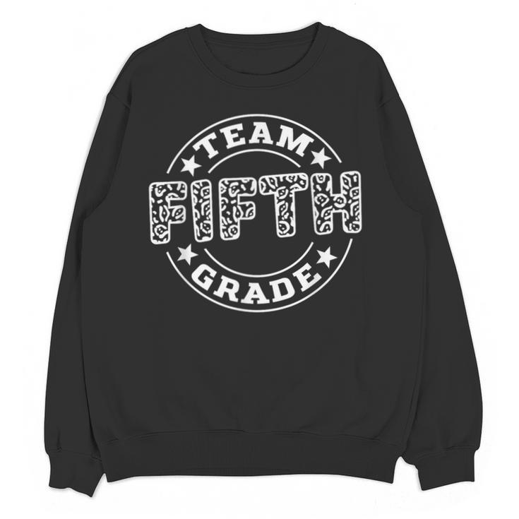 Team Fifth Grade Teacher Student Squad Team 5th Grade School Unisex Sweatshirt