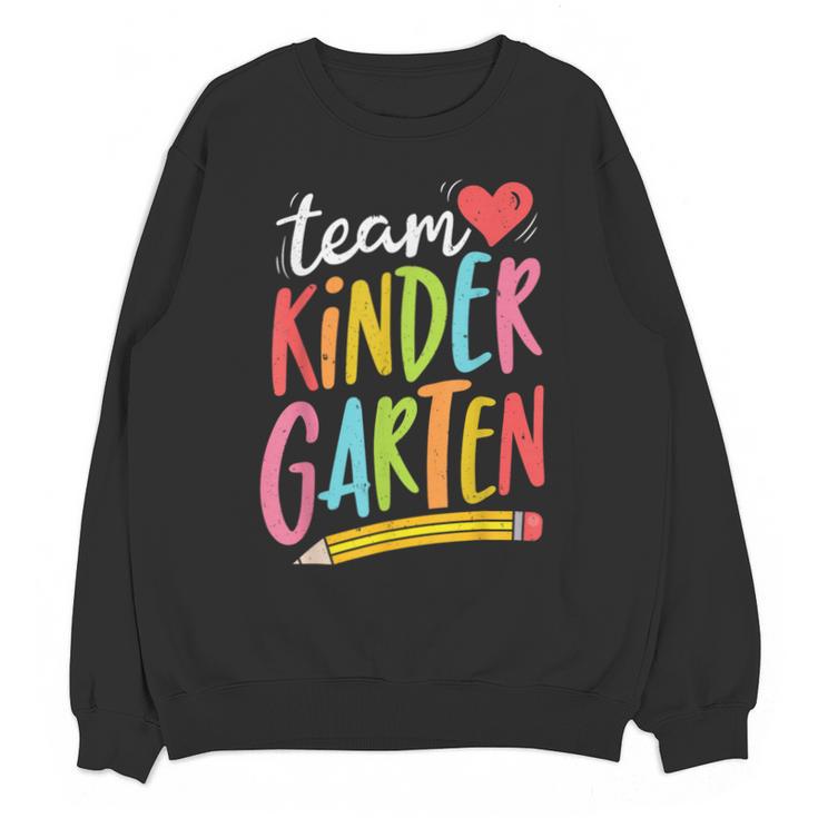 Team Kindergarten Teacher Student Back To School Unisex Sweatshirt