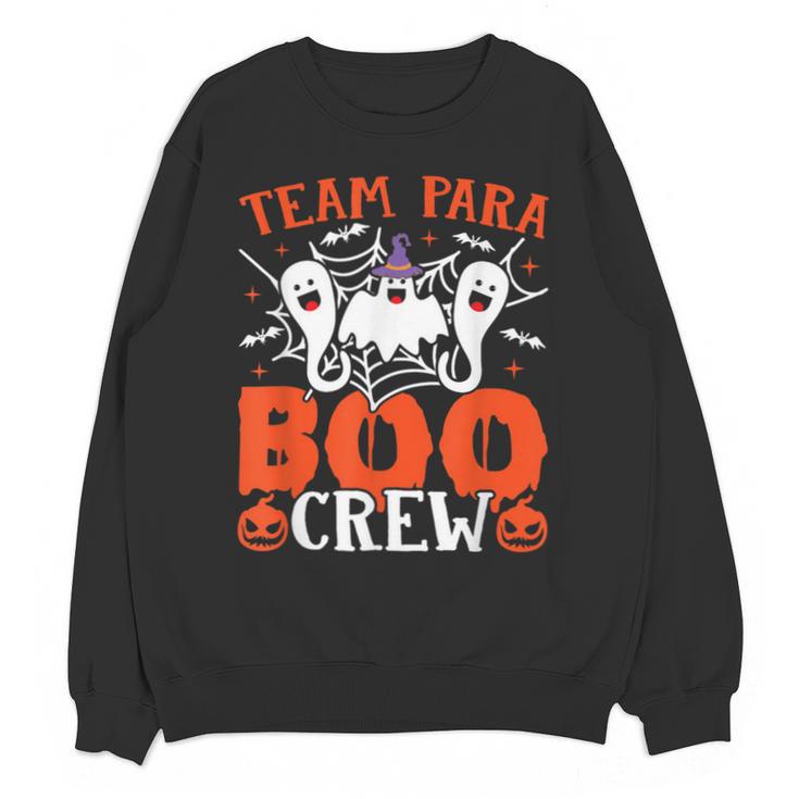 Team Para Boo Crew Halloween Ghost Paraprofessional Teacher Unisex Sweatshirt
