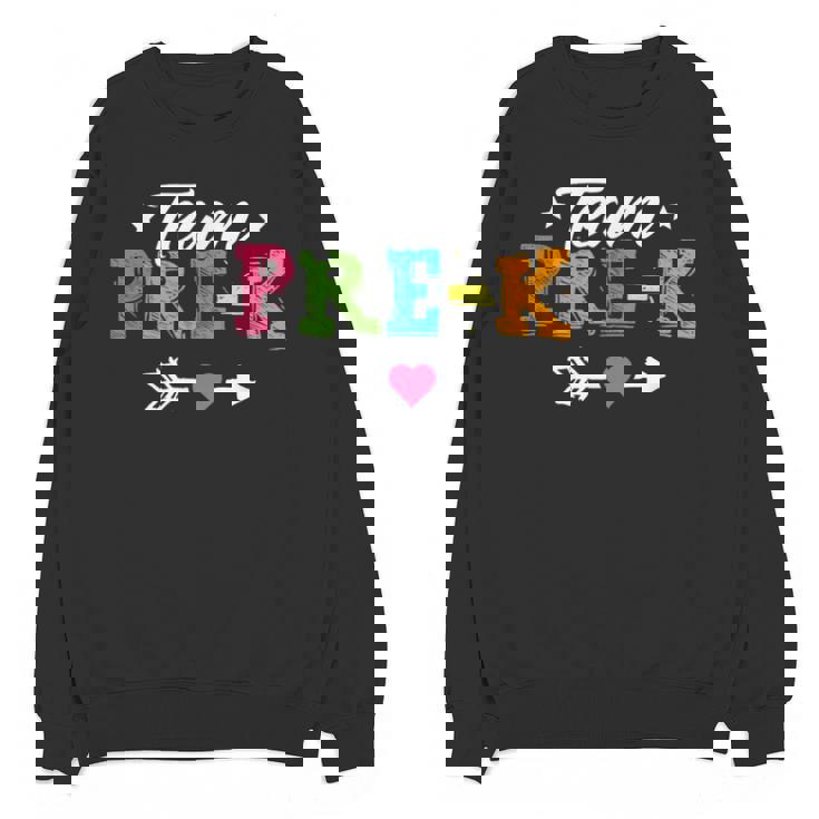 Team Pre-K Shirt PreSchool Teacher Student Back To School Unisex Sweatshirt