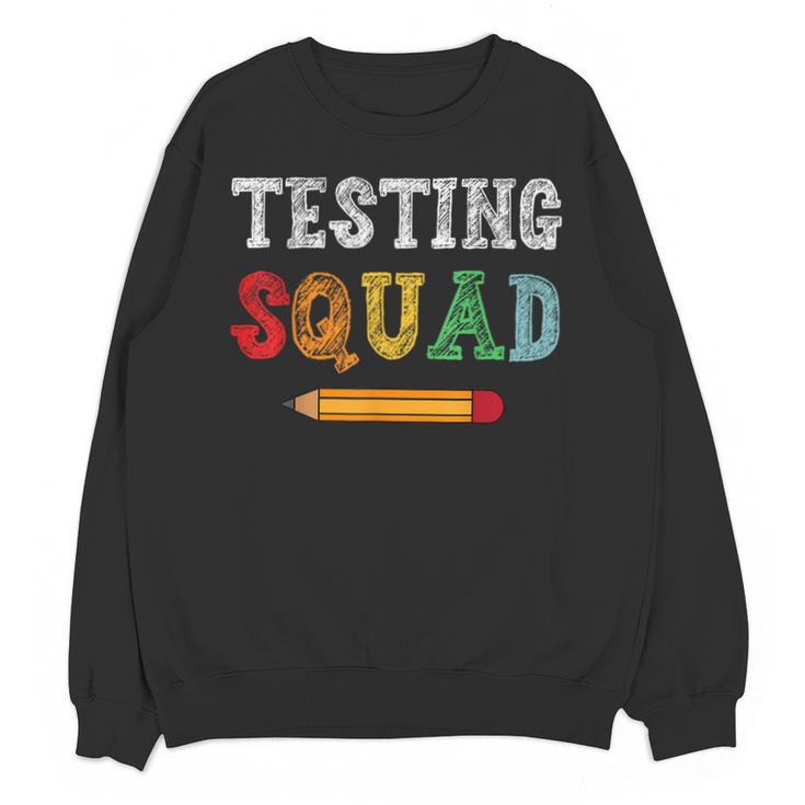 Testing Squad Costume Test Day Teacher Student School Unisex Sweatshirt