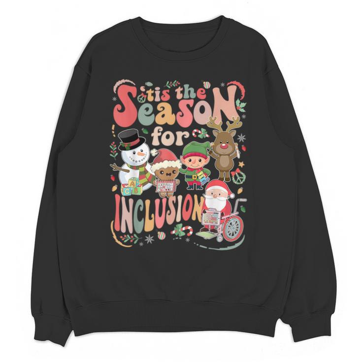 Tis The Season For Inclusion Christmas Sped Teacher Unisex Sweatshirt