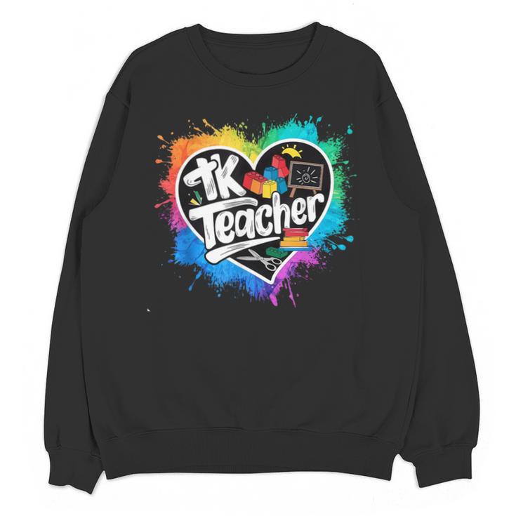 TK Teacher Transitional Kindergarten Heart Back To School Unisex Sweatshirt
