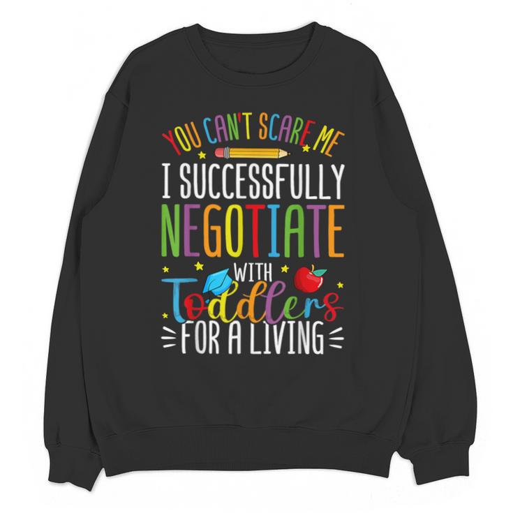 Toddler Negotiator Preschool Teacher Humor Babysitters Unisex Sweatshirt