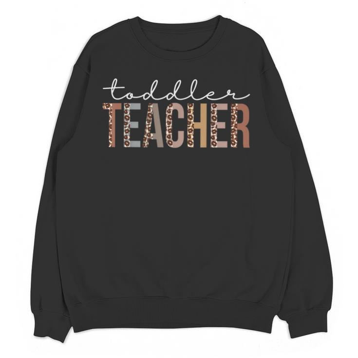 Toddler Teacher Leopard Appreciation For Women For Work Unisex Sweatshirt