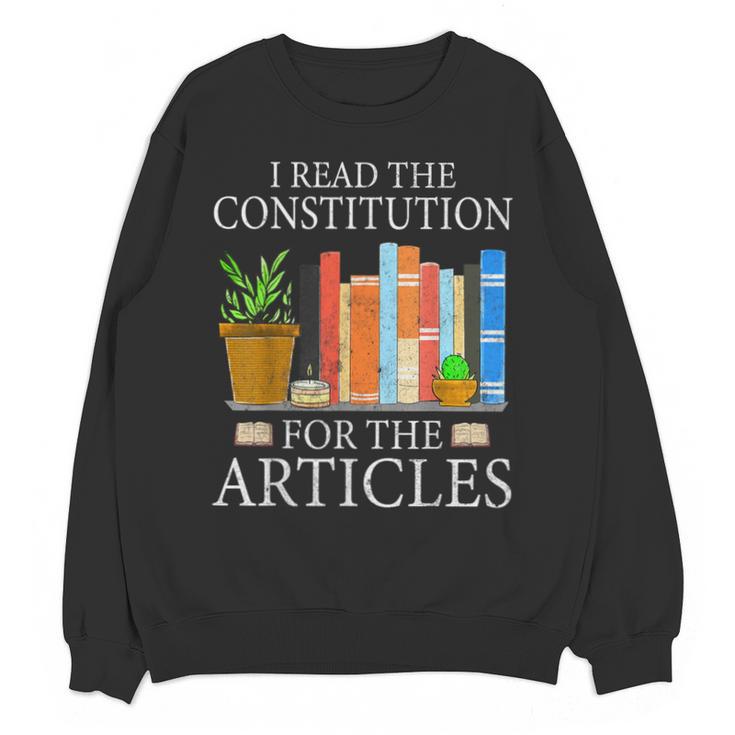 History Teacher I Read The Constitution For The Articles For Men Women Unisex Sweatshirt
