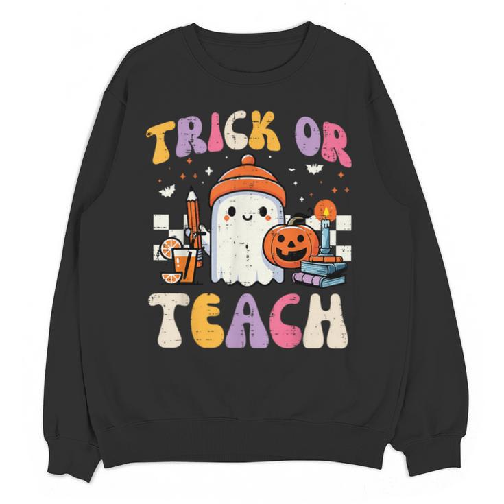 Trick Or Teach Ghost Teacher School Halloween Men Women Unisex Sweatshirt