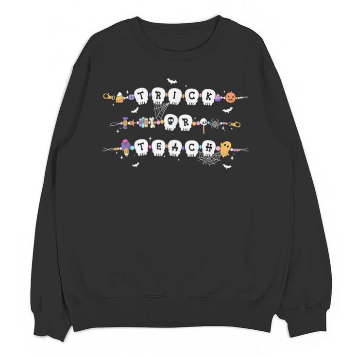Trick Or Teach Spooky Teacher Happy Halloween Bracelet Unisex Sweatshirt
