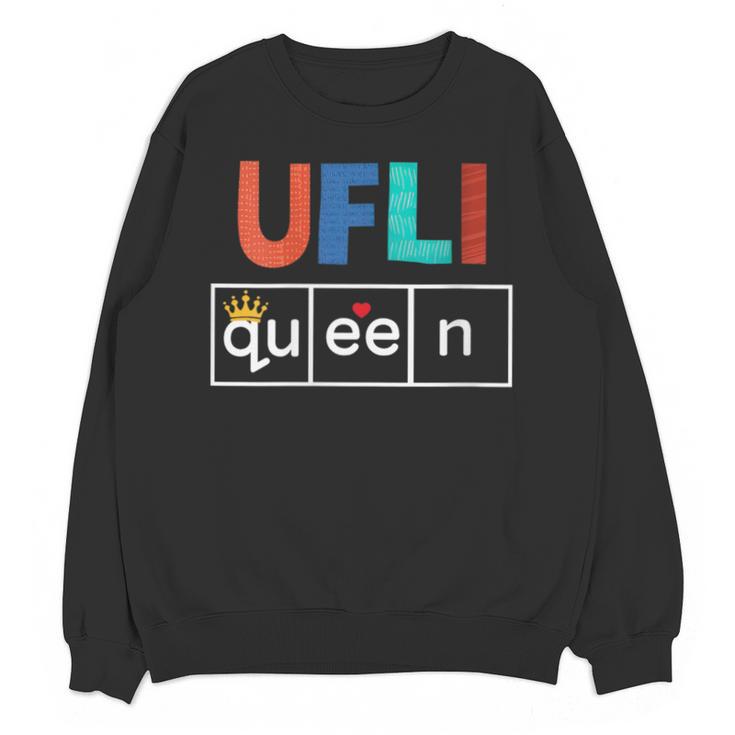 UFLI Queen Science Of Reading Literacy Teacher Appreciation Unisex Sweatshirt