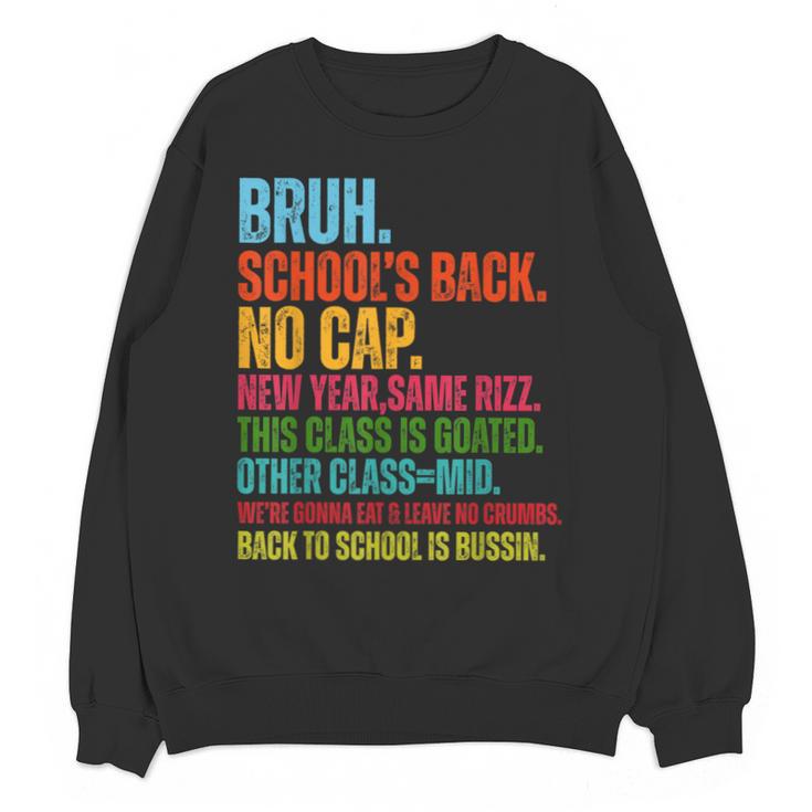 Vintage Bruh We Back No Cap Bruh We'Re Back Student Teacher Unisex Sweatshirt