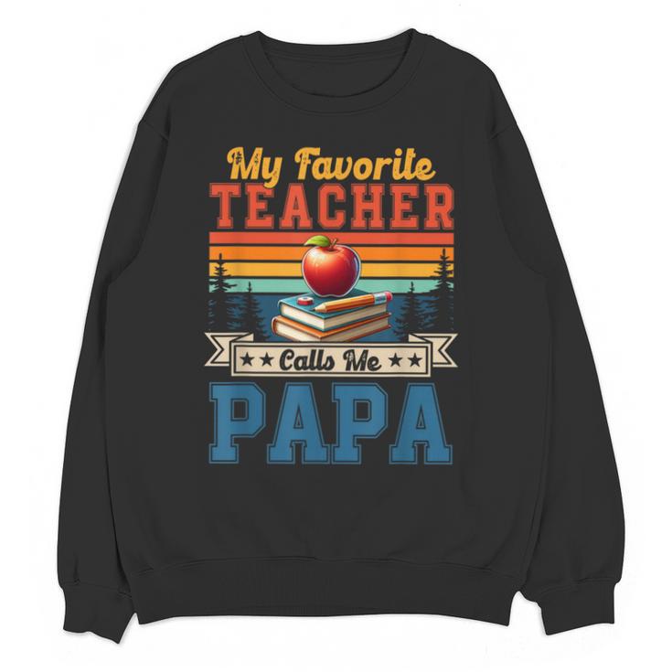 Vintage Retro My Favorite Teacher Calls Me Papa Father's Day Unisex Sweatshirt