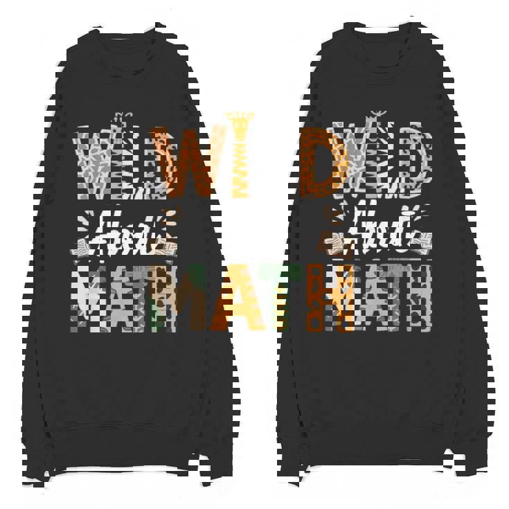 Wild About Math Cute Teacher Student Math Club Unisex Sweatshirt