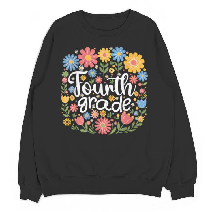 Wildflower 4th Fourth Grade Floral Back To School Teacher Unisex Sweatshirt