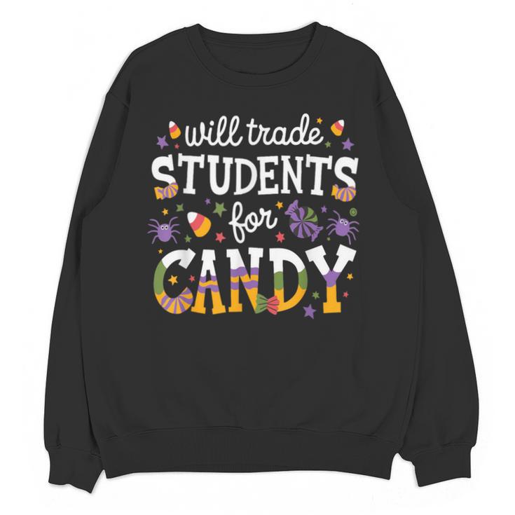 Will Trade Students For Candy Teacher Halloween Costume Tee Unisex Sweatshirt