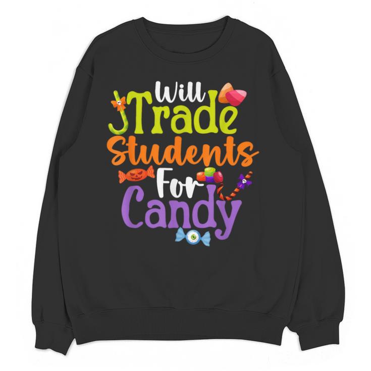 Will Trade Students For Candy Teacher Halloween Costume Unisex Sweatshirt