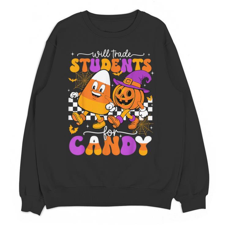 Will Trade Students For Candy Teacher Halloween Unisex Sweatshirt