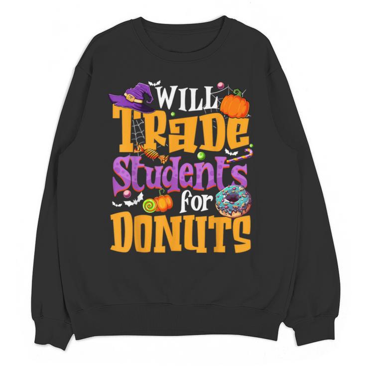 Will Trade Students For Donuts Halloween Teacher Unisex Sweatshirt