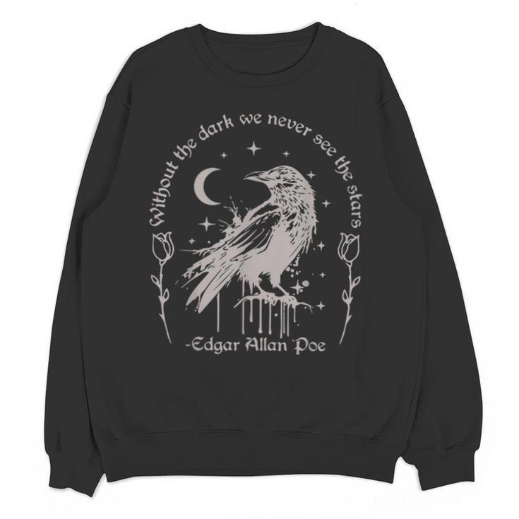 Without The Dark We Never See The Stars Teacher Unisex Sweatshirt