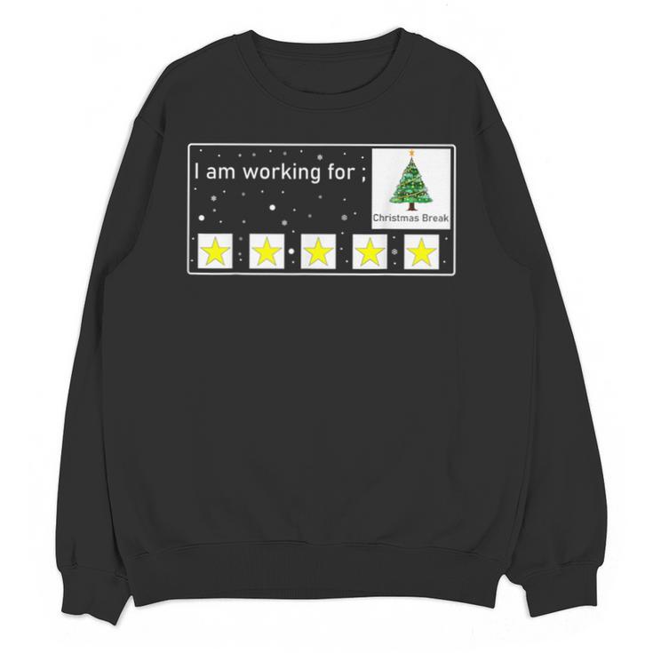 I Am Working For Christmas Break Special Education Teacher Unisex Sweatshirt