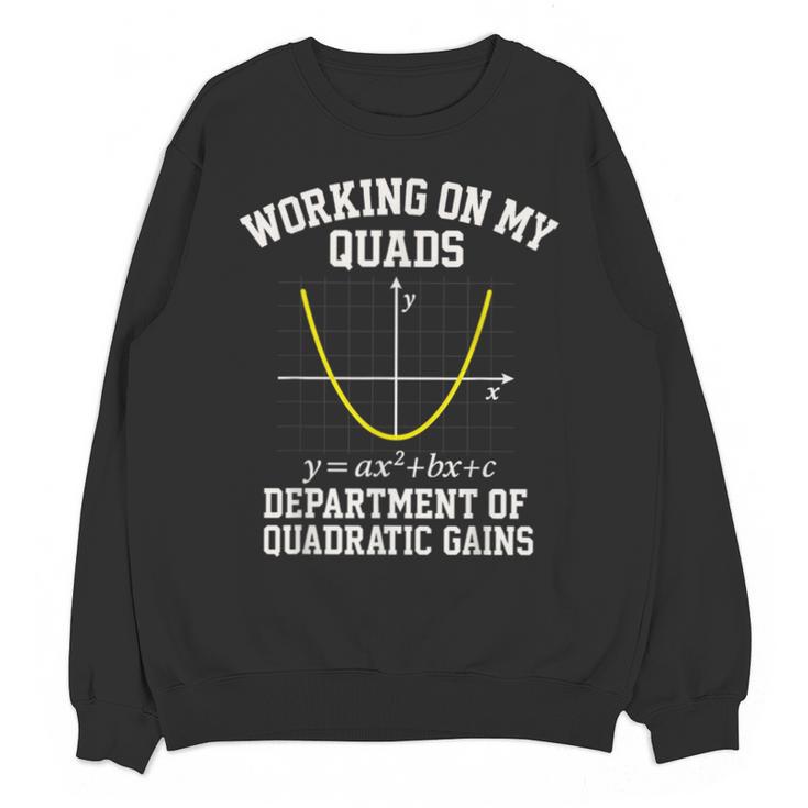 Working On My Quads Algebra Math Gym Teacher Unisex Sweatshirt